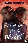 Oshiro, Mark - Each of Us a Desert