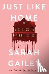 Gailey, Sarah - Just Like Home