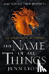 Lyons, Jenn - The Name of All Things