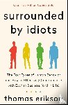 Erikson, Thomas - Surrounded by Idiots