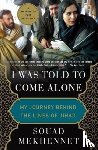 Souad Mekhennet - I Was Told to Come Alone
