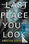 Lepionka, Kristen - The Last Place You Look