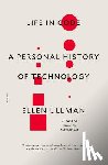 Ullman, Ellen - Life in Code