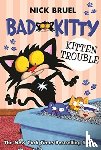 Bruel, Nick - Bad Kitty: Kitten Trouble (classic black-and-white edition)