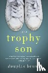 Brunt, Douglas - Trophy Son