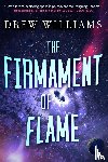 Williams, Drew - The Firmament of Flame