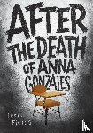 Fields, Terri - After the Death of Anna Gonzales