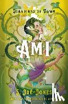 Jae-Jones, S. - Jae-Jones, S: Guardians of Dawn: Ami