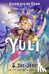 Jae-Jones, S. - Guardians of Dawn: Yuli