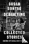 Sontag, Susan - Debriefing