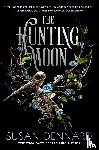 Dennard, Susan - The Hunting Moon