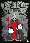 Annable, Graham - Eerie Tales from the School of Screams