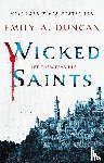 Duncan, Emily A. - Wicked Saints