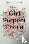 Bashardoust, Melissa - Girl, Serpent, Thorn