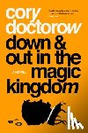 Doctorow, Cory - Down and Out in the Magic Kingdom