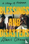 Okeowo, Alexis - Blessings and Disasters