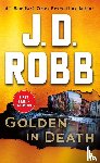 Robb, J. D. - Golden in Death