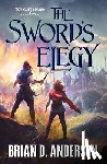 Anderson, Brian D. - The Sword's Elegy