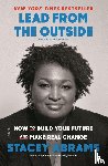 Abrams, Stacey - Lead from the Outside