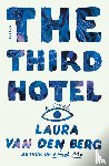 van den Berg, Laura - The Third Hotel
