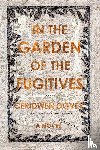 Dovey, Ceridwen - In the Garden of the Fugitives