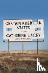 Lacey, Catherine - Certain American States