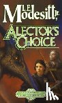 Modesitt, L E - Alector's Choice