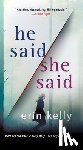 Kelly, Erin - He Said / She Said