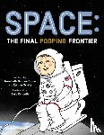 White, Annabeth Bondor-Stone and Connor - Space: The Final Pooping Frontier