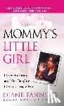 Fanning, Diane - Mommy's Little Girl
