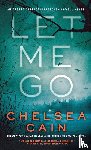 Cain, Chelsea - Let Me Go