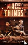 Tchaikovsky, Adrian - Made Things