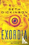 Dickinson, Seth - Exordia