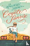 Gemeinhart, Dan - The Remarkable Journey of Coyote Sunrise