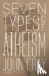 Gray, John - Seven Types of Atheism