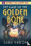 Varon, Sara - Varon, S: Detective Sweet Pea: The Case of the Golden Bone