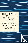 Joseph Murphy - The Power of Your Subconscious Mind: The Complete Original Edition
