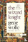Wolfe, Gene - The Wizard Knight