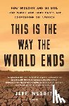 Nesbit, Jeff - This Is the Way the World Ends