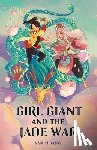 Hoang, Van - Girl Giant and the Jade War