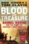 Drury, Bob, Clavin, Tom - Blood and Treasure