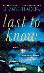 Adler, Elizabeth - Last to Know