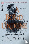 Yong, Jin - A Bond Undone