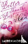 Morrill, Lauren - Better Than the Best Plan