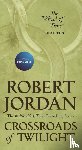 Jordan, Robert - Crossroads of Twilight - Book Ten of 'The Wheel of Time'