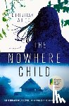White, Christian - The Nowhere Child