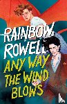 Rowell, Rainbow - Any Way the Wind Blows