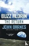 Aldrin, Buzz, Barnes, John - The Return