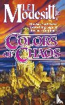 Modesitt, L E - Colors of Chaos