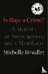 Bowdler, Michelle - Is Rape a Crime?